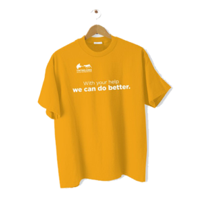 With your help, we can do better T-Shirt